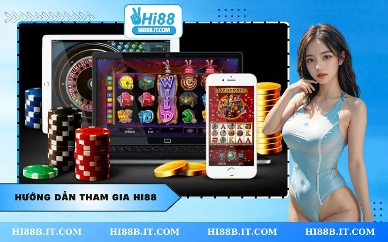 Hướng dẫn tham gia HI88