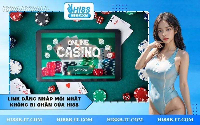 Link đăng nhập mới nhất không bị chặn của HI88
