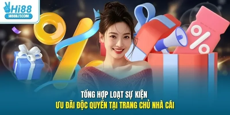 Tổng hợp loạt sự kiện ưu đãi độc quyền tại trang chủ nhà cái